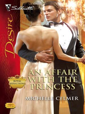Cover of the book An Affair with the Princess by Kylie Brant