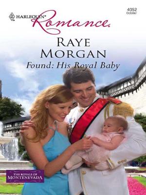 Cover of the book Found: His Royal Baby by Annie O'Neil