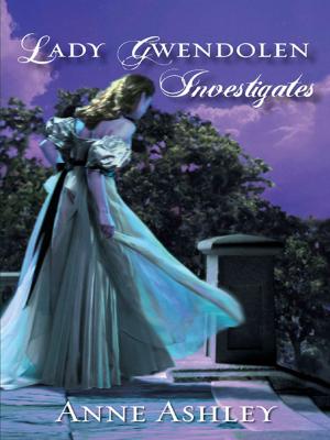Cover of the book Lady Gwendolen Investigates by Christine Scott