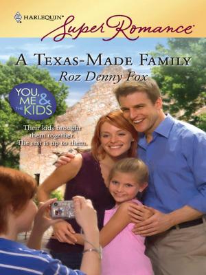 Cover of the book A Texas-Made Family by Lisa Dyson