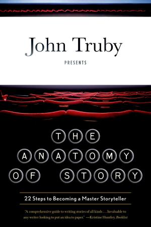 Cover of the book The Anatomy of Story by David Auburn