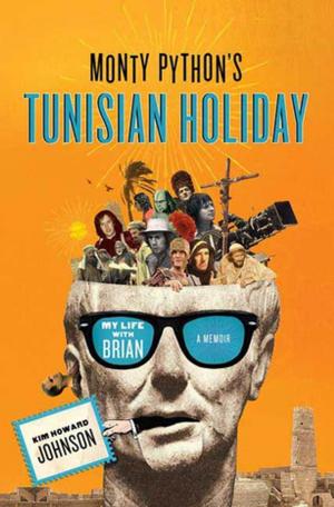 Cover of the book Monty Python's Tunisian Holiday by Sheldon Russell