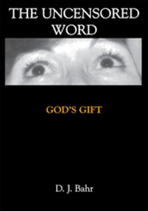 Cover of the book The Uncensored Word by Swami B.P. Puri
