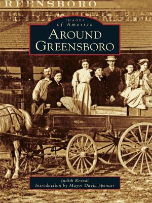 Cover of the book Around Greensboro by Jenny Lewis CCE CHE
