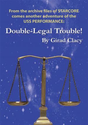 Cover of the book Double-Legal Trouble! by Larry Don Garcia
