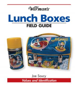 Cover of the book Warman's Lunch Boxes Field Guide by David C. Harper