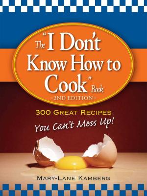Cover of the book The I Don't Know How to Cook Book by Adams Media