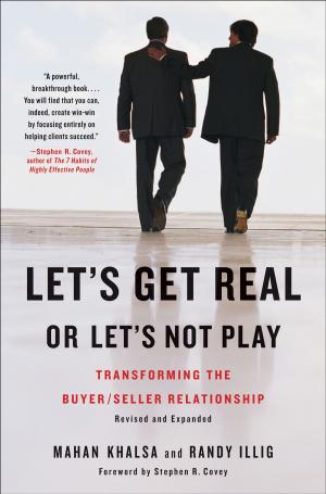 Cover of the book Let's Get Real or Let's Not Play by Eduardo Porter