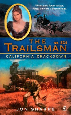Cover of the book The Trailsman #324 by Francisco Martín Moreno