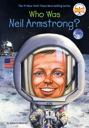 Cover of the book Who Was Neil Armstrong? by Bethany Barton
