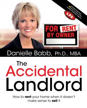 Cover of the book The Accidental Landlord by Norah Berrah, PhD, Marc Humphrey PhD, Paul V. Pancella PhD