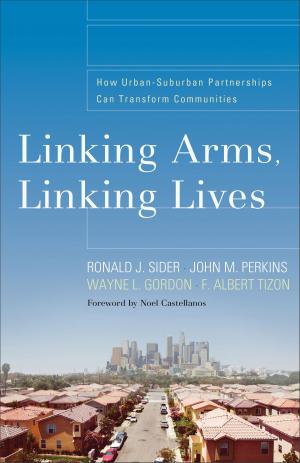 Cover of the book Linking Arms, Linking Lives by Michael DiMarco, Hayley DiMarco