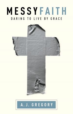 Cover of the book Messy Faith by Tracie Peterson
