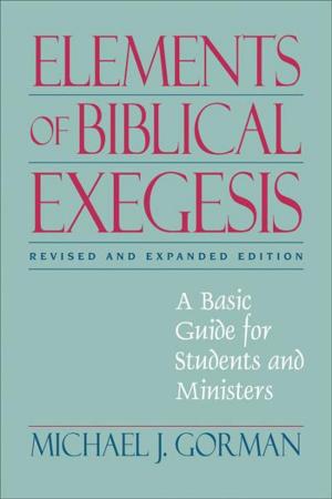 Cover of the book Elements of Biblical Exegesis by James Stuart Bell