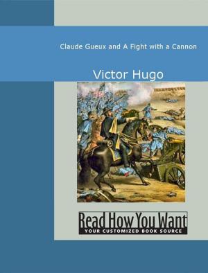 Book cover of Claude Gueux And A Fight With A Cannon