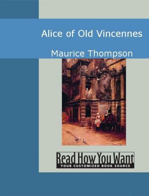 Cover of the book Alice Of Old Vincennes by Joseph Conrad