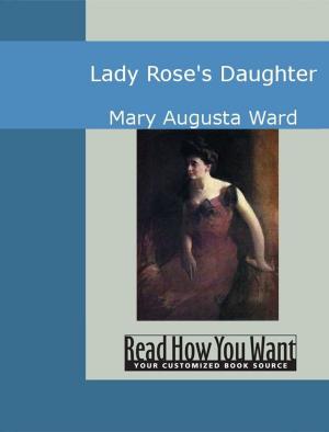 Cover of the book Lady Rose's Daughter by Peattie Elia Wilkinson