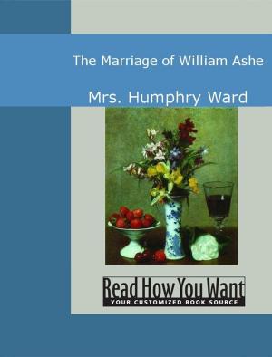 Cover of the book The Marriage Of William Ashe by Bradley Glenn Danford