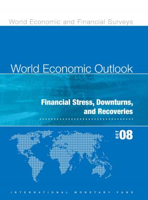 Book cover of World Economic Outlook, October 2008: Financial Stress, Downturns, and Recoveries