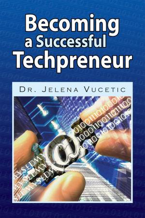 Cover of the book Becoming a Successful Techpreneur by Azreay'l