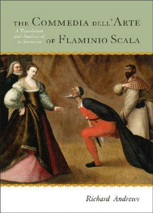 Cover of The Commedia dell'Arte of Flaminio Scala