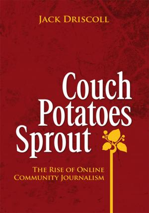 Cover of the book Couch Potatoes Sprout by MLE Balzic