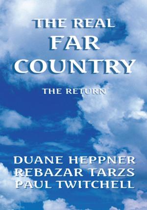Cover of the book The Real Far Country by Robert Lockwood