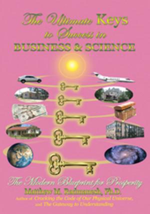 Cover of the book The Ultimate Keys to Success in Business and Science by Hector Stone