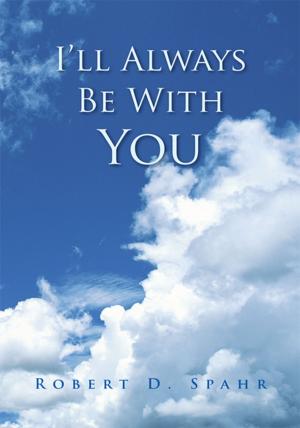Cover of the book I'll Always Be with You by Cephas Sallem Kan Tardzer