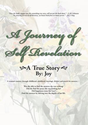 Cover of the book A Journey of Self Revelation by Fauziah Mohamad Taib