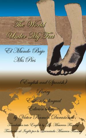 Cover of the book The World Under My Feet by Ezechi P.D. Chuckwu