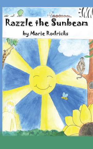 Cover of the book Razzle the Sunbeam by Crystal Denise Blakeney