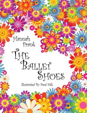 Cover of the book The Ballet Shoes by Gregory Sanders