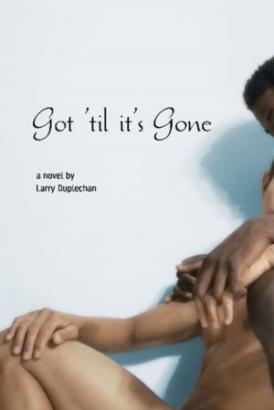 Cover of Got 'Til It's Gone