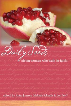 Cover of the book Daily Seeds From Women Who Walk in Faith by Felicia Middlebrooks, Lisa Jefferson
