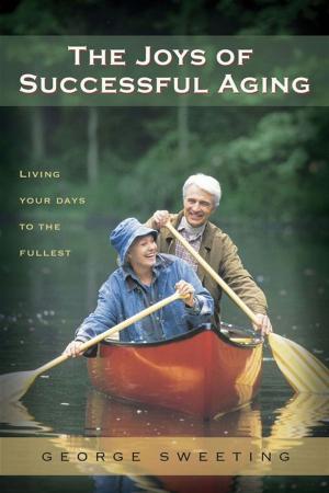 Book cover of The Joys of Successful Aging