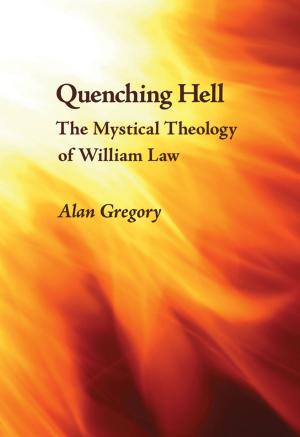 Cover of the book Quenching Hell by Frederick Borsch, George Woodward