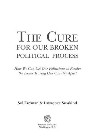 Book cover of CURE FOR OUR BROKEN POLITICAL, THE