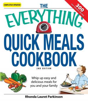 Cover of the book The Everything Quick Meals Cookbook by Peter Archer, Linda Archer
