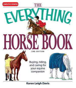 Cover of the book The Everything Horse Book by Dan J Marlowe
