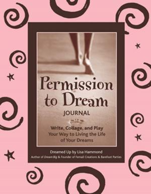 Cover of the book Permission to Dream Journal by Daphne Rose Kingma
