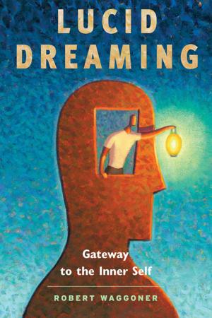 bigCover of the book Lucid Dreaming: Gateway to the Inner Self by 