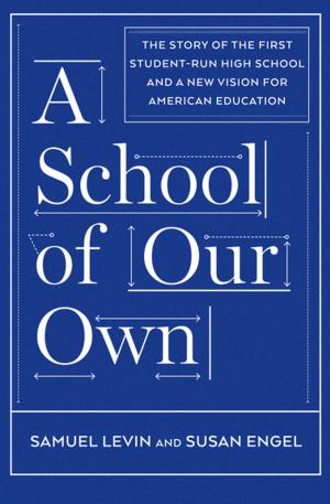 Cover of the book A School of Our Own by Michael Ratner, Margaret Ratner Kunstler, Vincent Warren