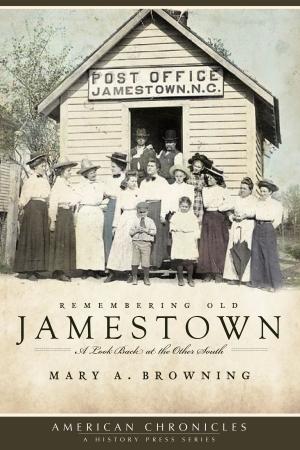 Cover of the book Remembering Old Jamestown by Carolyn Boyles, Wilma Hiatt, Surry County Genealogical Association