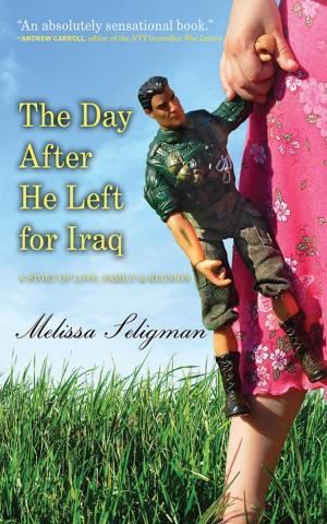 Cover of the book The Day After He Left for Iraq by Tony Vanderwarker