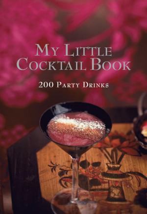 Cover of the book My Little Cocktail Book by Kit Cullen