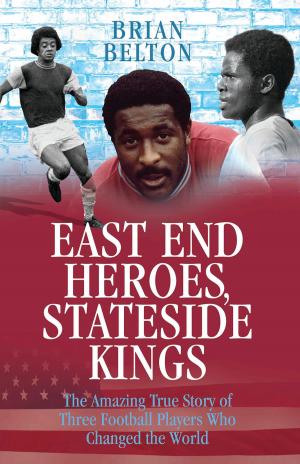 Book cover of East End Heroes, Stateside Kings