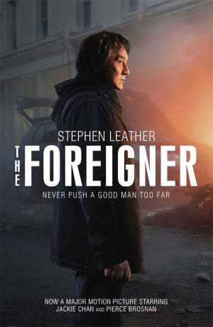 Cover of the book The Foreigner: the bestselling thriller now starring Jackie Chan by John Devane