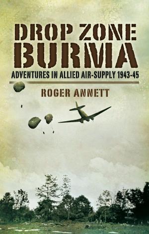 Cover of the book Drop Zone Burma by Moorcraft, Paul