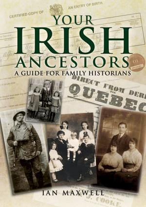 Cover of the book Your Irish Ancestors by Tony McCrum